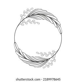 Round wreath with two branches, large leaves, flowers. Simple border, linear style. Hand-drawn contour drawing. Tropical frame, invitation, monogram. Vector illustration isolated on white background.