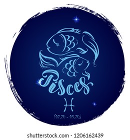 Round zodiac sign Pisces.Vector illustration with hand drawn image and  lettering, part of collection