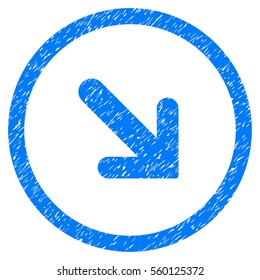 Rounded Arrow Right Down rubber seal stamp watermark. Icon symbol inside circle with grunge design and unclean texture. Unclean vector blue emblem.