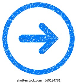 Rounded Arrow Right rubber seal stamp watermark. Icon symbol inside circle with grunge design and dirty texture. Unclean vector blue sticker.