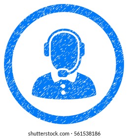 Rounded Call Center Operator rubber seal stamp watermark. Icon symbol inside circle with grunge design and dust texture. Unclean vector blue sign.