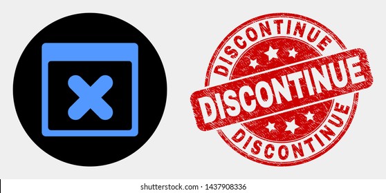 Rounded close application window icon and Discontinue seal. Red rounded scratched seal stamp with Discontinue caption. Blue close application window icon on black circle.