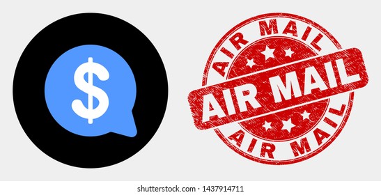 Rounded dollar message balloon pictogram and Air Mail seal stamp. Red rounded textured seal with Air Mail text. Blue dollar message balloon symbol on black circle.