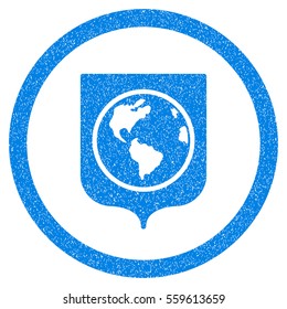 Rounded Earth Shield rubber seal stamp watermark. Icon symbol inside circle with grunge design and unclean texture. Unclean vector blue sticker.