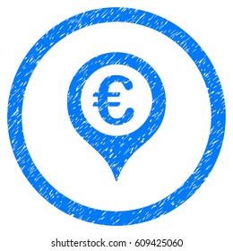 Rounded Euro Map Marker rubber seal stamp watermark. Icon symbol inside circle with grunge design and scratched texture. Unclean vector blue sticker.