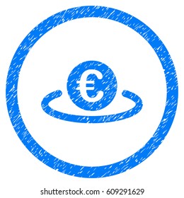 Rounded Euro Placement rubber seal stamp watermark. Icon symbol inside circle with grunge design and dust texture. Unclean vector blue emblem.