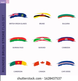 Rounded grunge brush stroke flag set, flags of British Virgin Islands, Brunei, Bulgaria, Burkina Faso, Burundi, Cambodia, Cameroon, Canada, Cape Verde