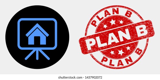 Rounded house project board pictogram and Plan B seal stamp. Red rounded scratched seal stamp with Plan B text. Blue house project board icon on black circle.