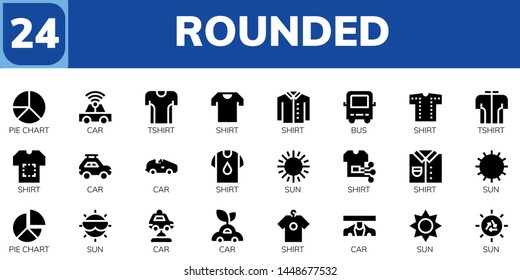 rounded icon set. 24 filled rounded icons.  Collection Of - Pie chart, Car, Tshirt, Shirt, Bus, Sun