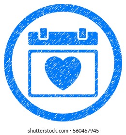 Rounded Lovely Calendar Date rubber seal stamp watermark. Icon symbol inside circle with grunge design and dirty texture. Unclean vector blue sign.