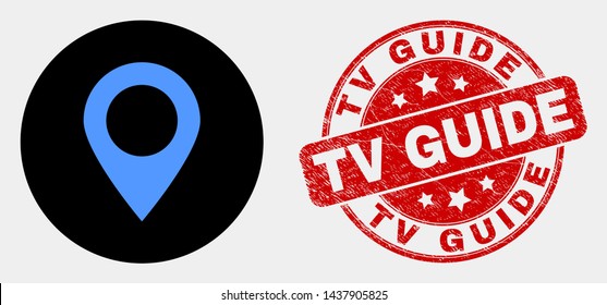 Rounded Map Marker Icon And TV Guide Seal Stamp. Red Round Grunge Seal Stamp With TV Guide Text. Blue Map Marker Icon On Black Circle. Vector Composition For Map Marker In Flat Style.