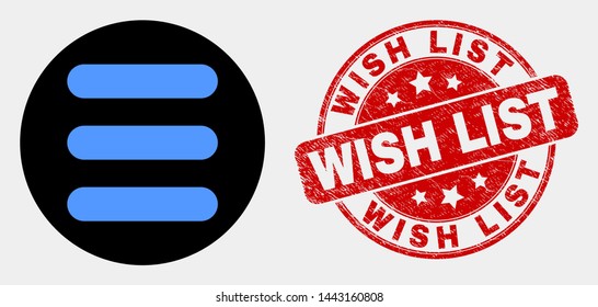 Rounded menu list icon and Wish List stamp. Red rounded scratched seal stamp with Wish List text. Blue menu list symbol on black circle. Vector combination in flat style.