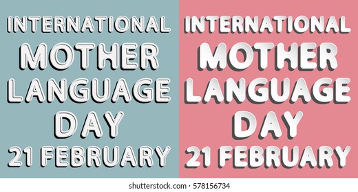 rounded paper and retro style vector font lettering of international mother language day 21 february