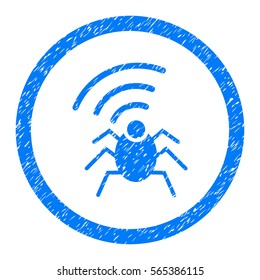 Rounded Radio Spy Bug rubber seal stamp watermark. Icon symbol inside circle with grunge design and scratched texture. Unclean vector blue sign.
