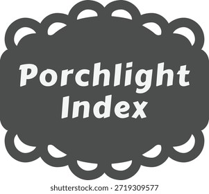 Una placa negra festoneada redondeada con letras blancas que dice Porchlight Index.