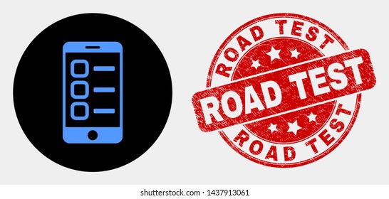 Rounded smartphone tasks pictogram and Road Test seal stamp. Red round distress seal stamp with Road Test text. Blue smartphone tasks symbol on black circle.