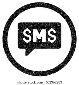 Rounded SMS Message rubber seal stamp watermark. Icon symbol inside circle with grunge design and unclean texture. Unclean vector black sticker.
