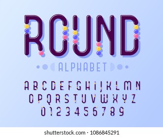 Rounded of stylized abstract alphabet and font with colorful round inserts similar to sweets.