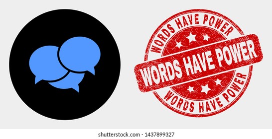 Rounded webinar messages icon and Words Have Power seal. Red rounded grunge seal with Words Have Power caption. Blue webinar messages icon on black circle.