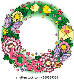 Rounder frame made of flowers, butterflies, birds kissing and the word love. Ornamental Wreath design for Valentines Day cards.Hello Spring