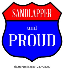Route style traffic sign with the legend Sandlapper And Proud