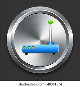 Router Icon on Metal Internet Button Original Vector Illustration