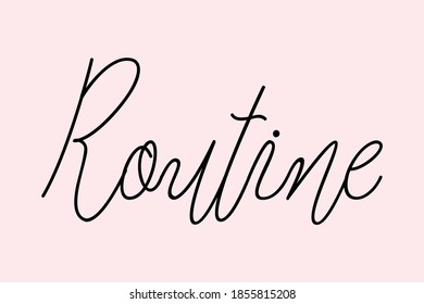 Routine Cursive Typography Dork Pink Color Text On  Light Pink Background 