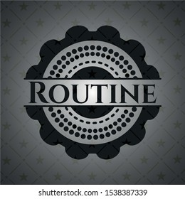 Routine dark emblem. Vector Illustration. Detailed.