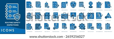 Routine Safety Inspections icon set. Inspection Checklist Form, Safety Compliance Log, Equipment Check Tag, Hazard Review Sheet, Inspection Report File, Safety Officer Badge and Audit Schedule