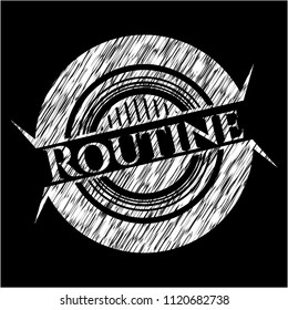 Routine written with chalkboard texture