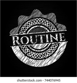 Routine written on a chalkboard
