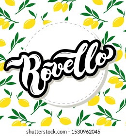 Rovello. The name of Italian town on the Amalfi coast. Hand drawn lettering. Vector illustration. Best for souvenir products.