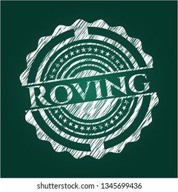 Roving on blackboard