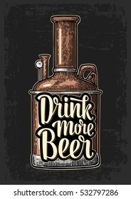 Row of tank from brewery factory and lettering Drink more Beer. Vintage color vector engraving illustration for poster, invitation to party. Isolated on dark background.