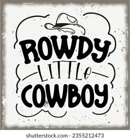 Rowdy Little Cowboy Toddler T Shirt, Boy Shirt, Kids Clothes for Boys, Cowboy Shirt