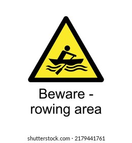 rowing area sign - Beware sign - international water safety sign