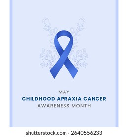 Royal blue with flower and white background awareness graphic for International Childhood Apraxia Awareness Month.
