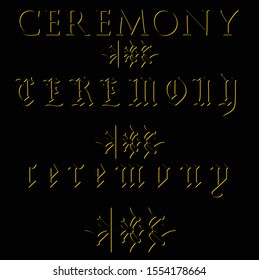 Royal Gothic themed ceremony typography