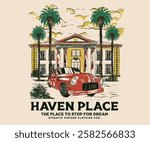 Royal palace hand sketch artwork for t shirt, posters, stickers, background and others. Haven house with date palm tree artwork. Royal palace with vintage car design.