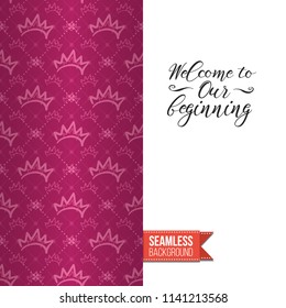 Royal style greeting card. Fashion symbols in royal style seamless pattern decorated left side of greeting card. Inscription: welcome to our beginning on right side. Vector template.