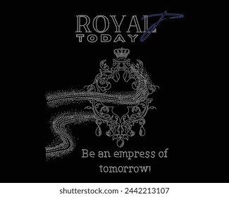 Royal Today Logo Vector Strass T-Shirt Design