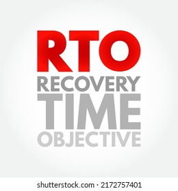 RTO Recovery Time Objective - Amount Of Real Time Has To Restore Its Processes At An Acceptable Service Level After A Disaster, Acronym Text Concept For Presentations And Reports