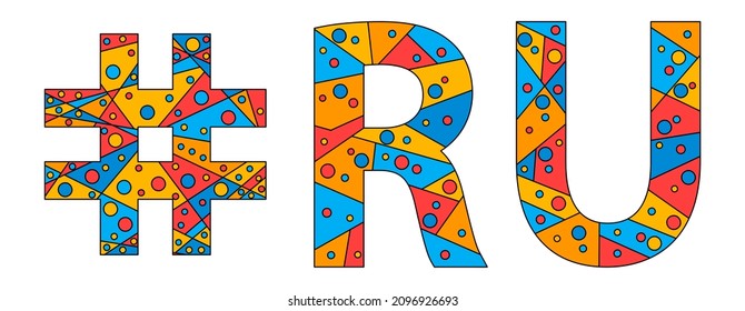 RU Hashtag. Mosaic isolated text. Letters from pieces of triangles, polygons and bubbles. #RU is abbreviation for the Russia for print, clothing, t-shirt, poster, banner, flyer. Stock vector picture.