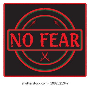 A rubber stamp declaring 'No Fear' in Black, Red and Green and isolated on white background