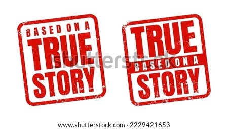 Rubber stamp design Based on a True Story. Vector Illustration EPS 10