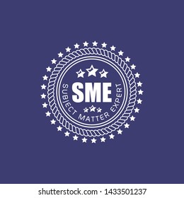 rubber stamp with information technology acronym abbreviation term definition SME Subject Matter Expert. Can be used as label,sticker,seal,tag or emblem. designed for websites,banner.