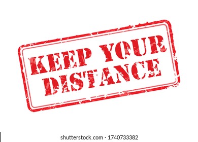 Rubber stamp Keep your distance. Vector illustration.