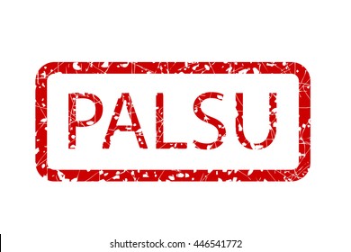 Rubber Stamp -  Palsu (fake in indonesia language)
