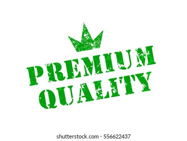 Rubber Stamp Premium Quality with crown. Vector illustration