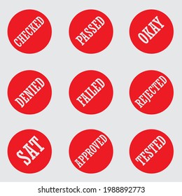 Rubber stamp seal vector design with checked, passed, okay, denied, failed, rejected, SAT, approved, tested written in the center.